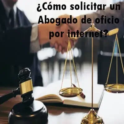 ¿Cómo solicitar un Abogado de oficio por internet?