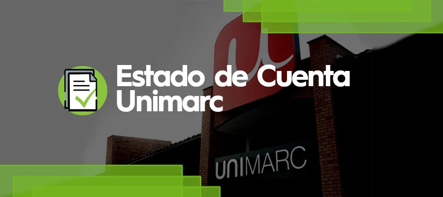 Cómo consultar el estado de cuenta de Unimarc