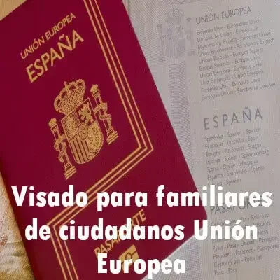 Visado para familiares de ciudadanos Unión Europea