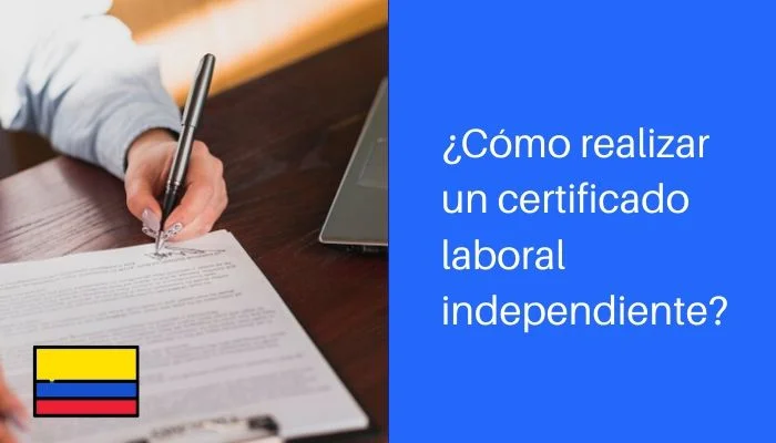 Obtén tu certificación laboral independiente en Colombia con facilidad