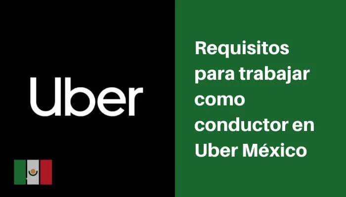Requisitos para ser conductor de Uber en el Estado de México