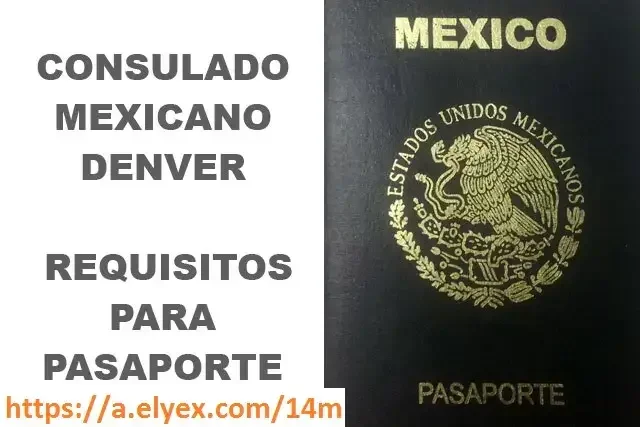 Citas para pasaporte mexicano en consulado de Denver