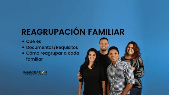 ¿Cómo se solicita la reagrupación familiar?