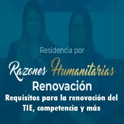 Requisitos para la renovación del TIE, competencia y más