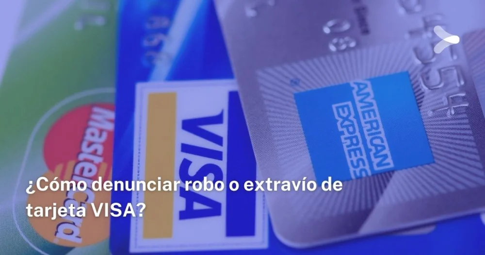 Cómo denunciar el extravío de una tarjeta de débito VISA