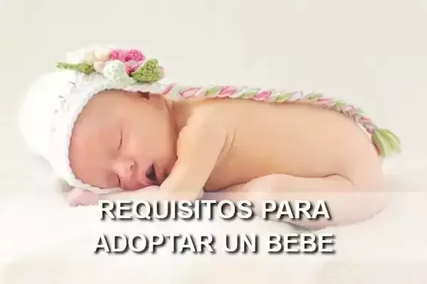 Requerimientos para adoptar a un bebé recién nacido