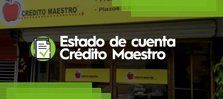 Registro y consulta de Estado de Cuenta en Crédito Maestro
