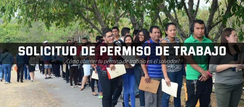 Todo lo que debes saber para solicitar un permiso de trabajo temporal en El Salvador