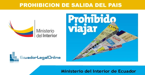 Todo lo que necesitas saber para obtener tu certificado de no prohibición de salida del país en Ecuador