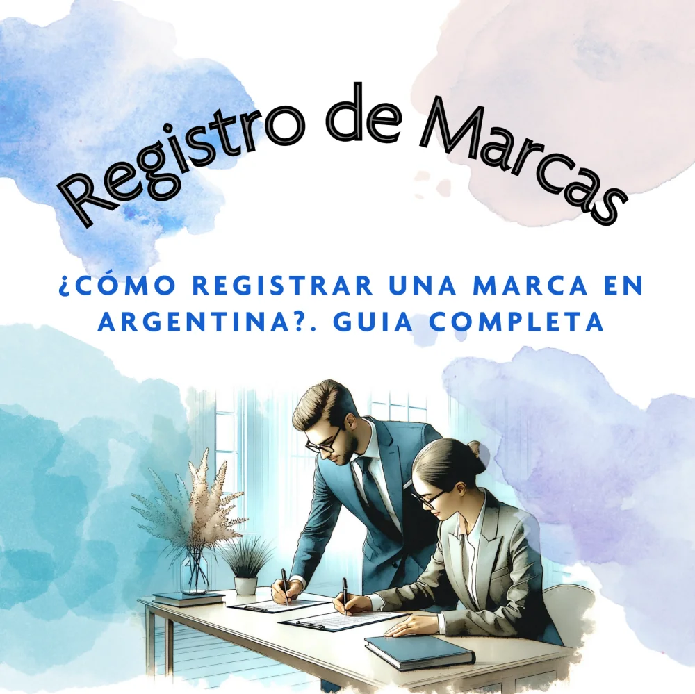 Guía completa: Registro de Marca en Argentina, ¡Protege tu Negocio paso a paso!