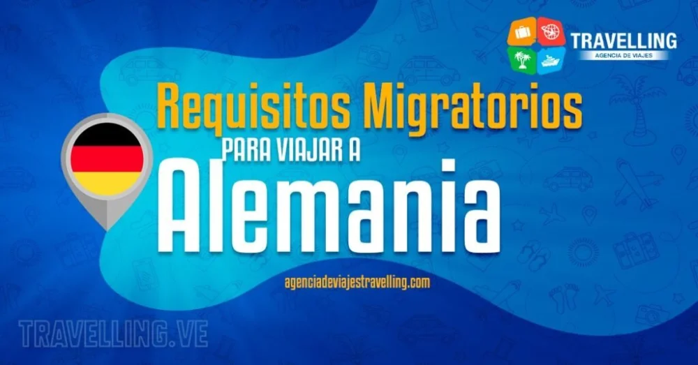 Guía completa de requisitos para emigrar a Alemania desde Venezuela: ¡Planifica tu nueva vida en el país europeo!
