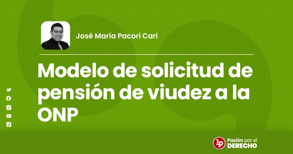 Todo lo que necesitas saber sobre los requisitos para solicitar pensión por viudez en Perú