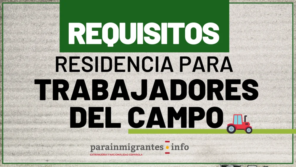 Todo lo que necesitas saber sobre los requisitos para solicitar permiso de trabajo para trabajadores agrarios en España