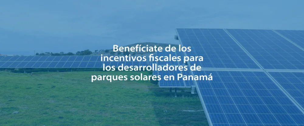Todo lo que necesitas saber sobre los requisitos para solicitar un préstamo para proyectos de energía renovable en Panamá