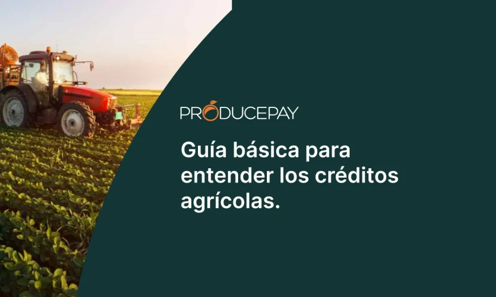 Todo lo que necesitas saber sobre la solicitud de crédito para maquinaria agrícola en México