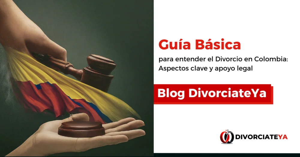 Guía completa: Trámite de divorcio en Colombia paso a paso