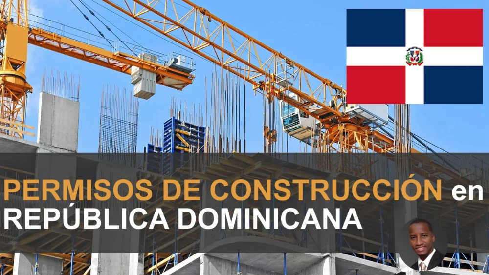 Guía completa del trámite de permiso de construcción en la República Dominicana: Todo lo que necesitas saber